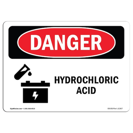 Signmission OSHA Danger Sign, 7" Height, 10" Width, Aluminum, Hydrochloric Acid, Landscape, L-1367 OS-DS-A-710-L-1367
